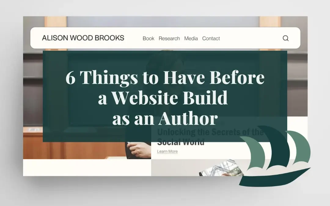 6 Things to Have Before a Website Build as an Author