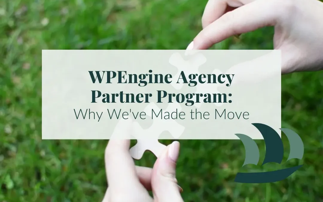 The Benefits of the WPEngine Agency Partner Program