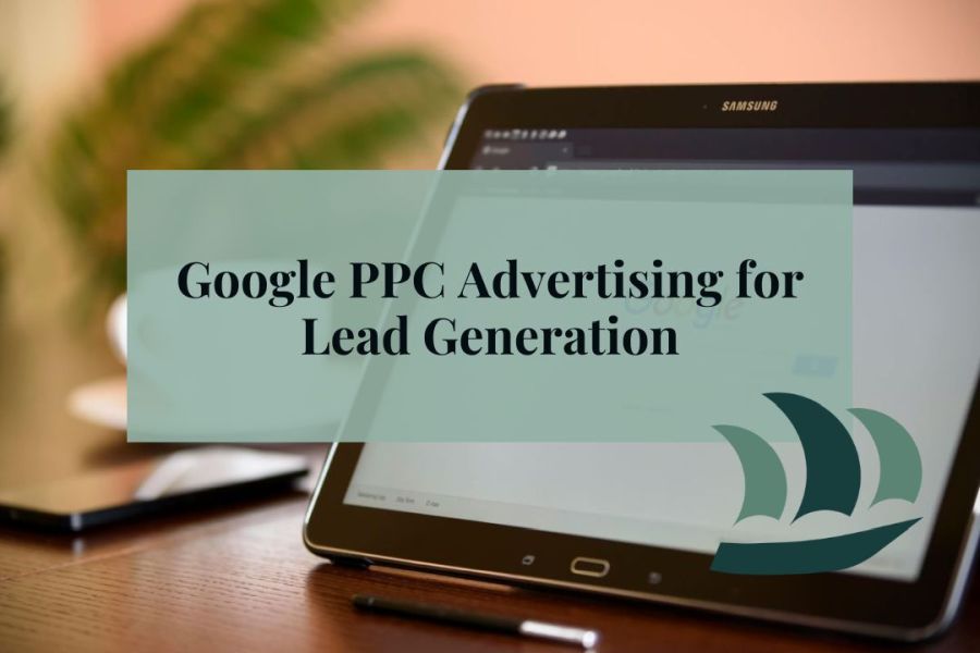 a tablet with Google Search open and text overlaid that reads "Google PPC Advertising for Lead Generation"