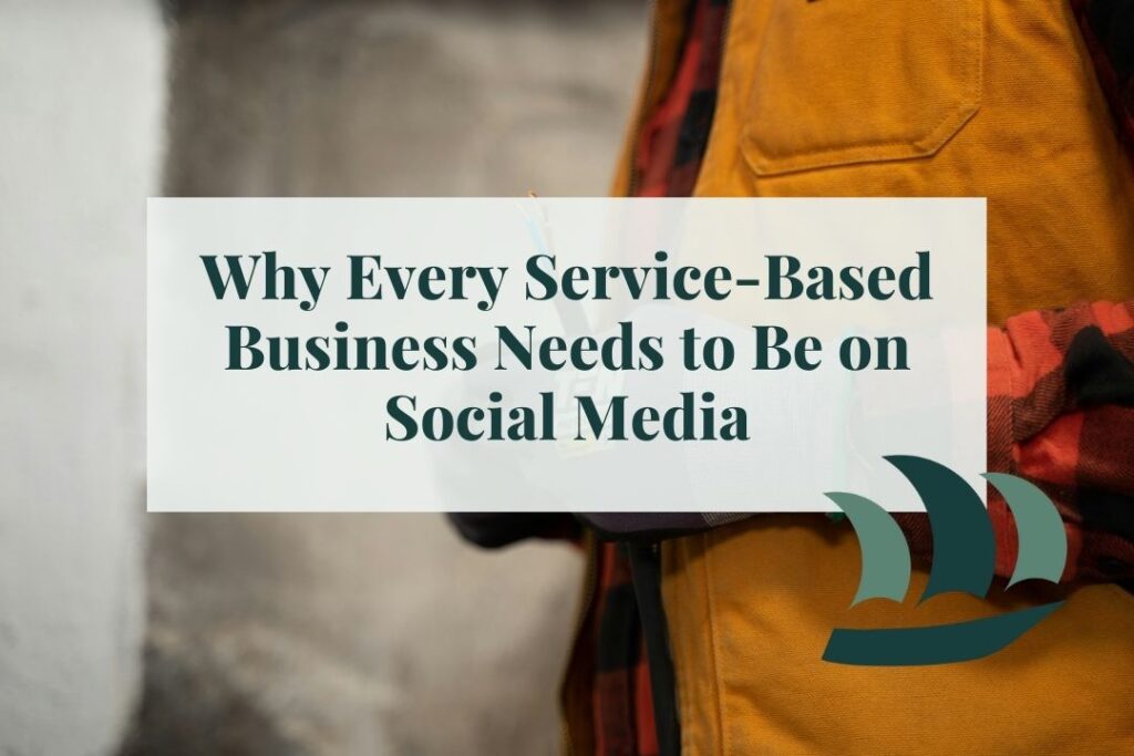Electrician holding wires and overlaid text that reads: Why Every Service-Based Business Needs to Be on Social Media