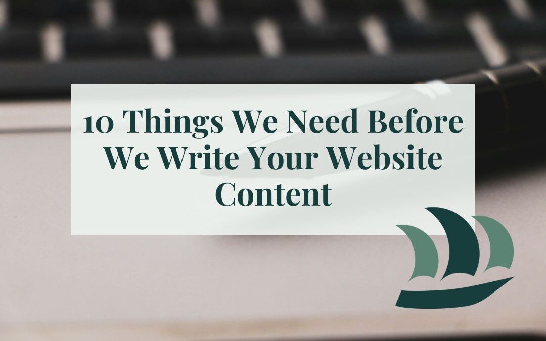 10 Things We Need Before We Write Your Website Content