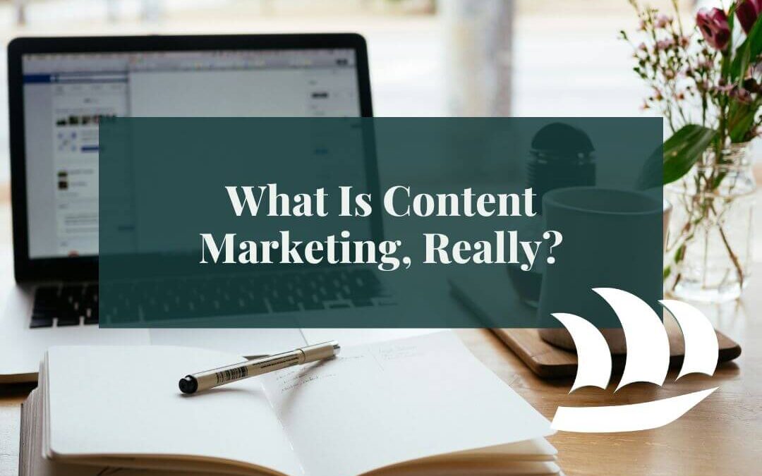 What Is Content Marketing, Really? (And Why Most Businesses Get It Wrong)