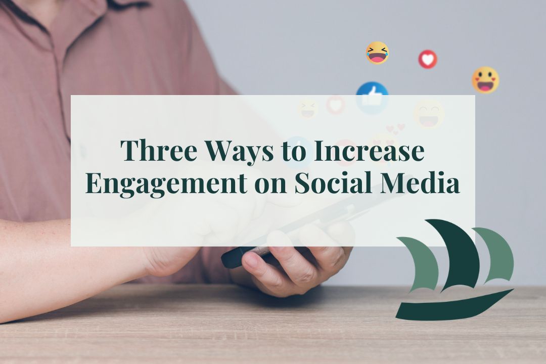 increase social media engagement Three Ways to Increase Engagement on Social Media — blog featured image showing a person scrolling on a smartphone with social media reaction icons
