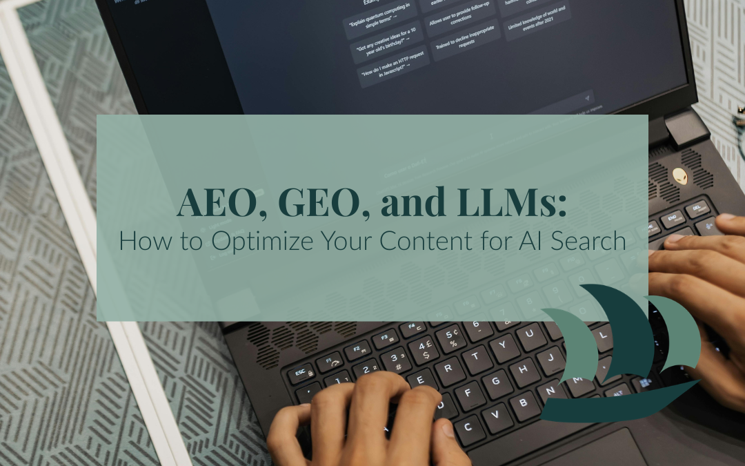 AEO, GEO, and LLMs: How to Optimize Your Content for AI Search