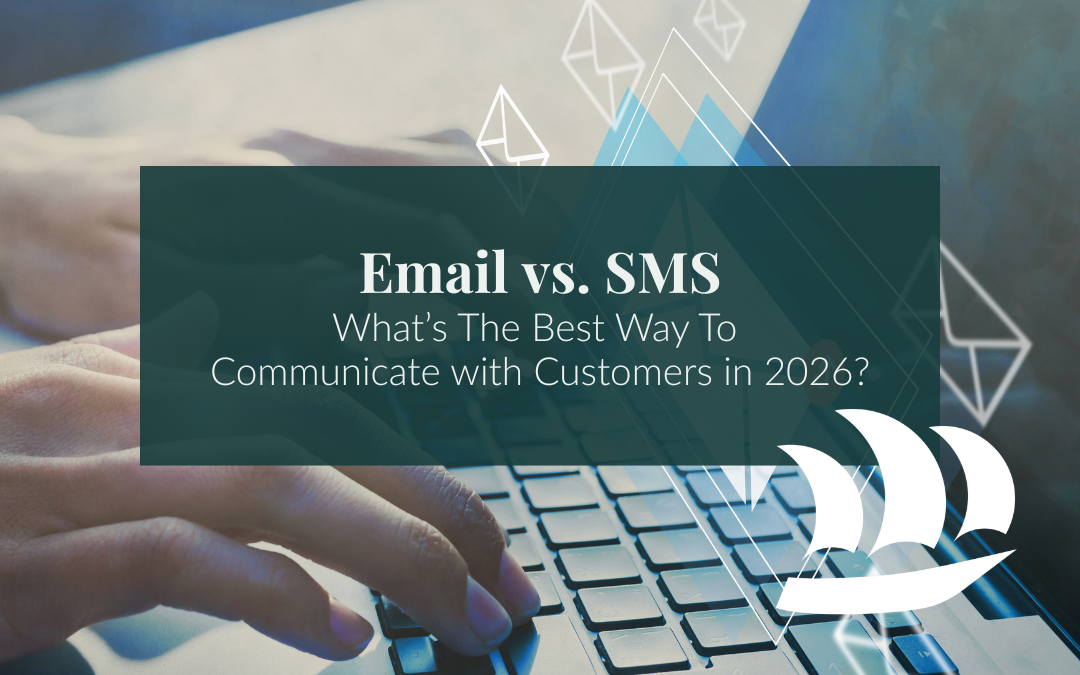 Email vs. SMS: What’s The Best Way To Communicate with Customers in 2026?